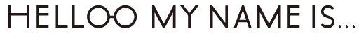 helloomynameis... Logo
